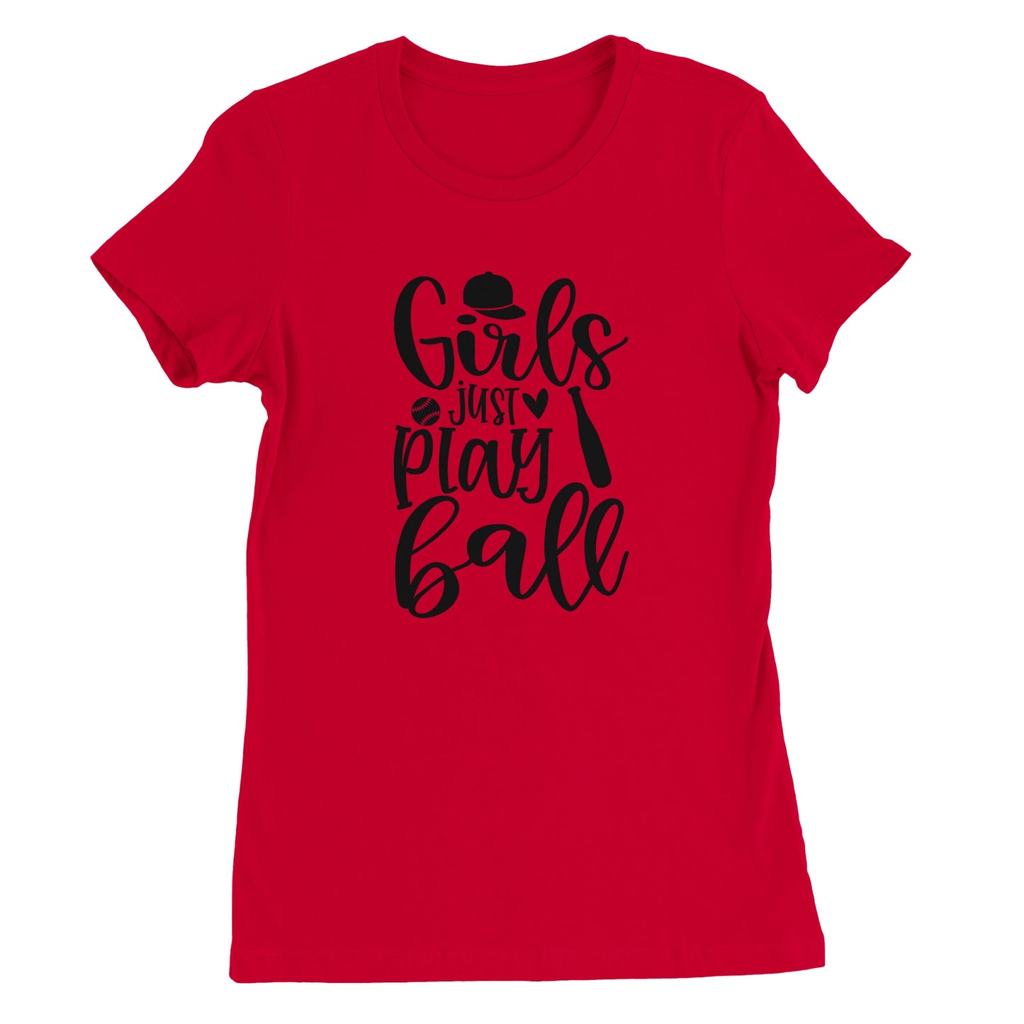 Girls Just Play Ball Premium Womens Crewneck T-shirt