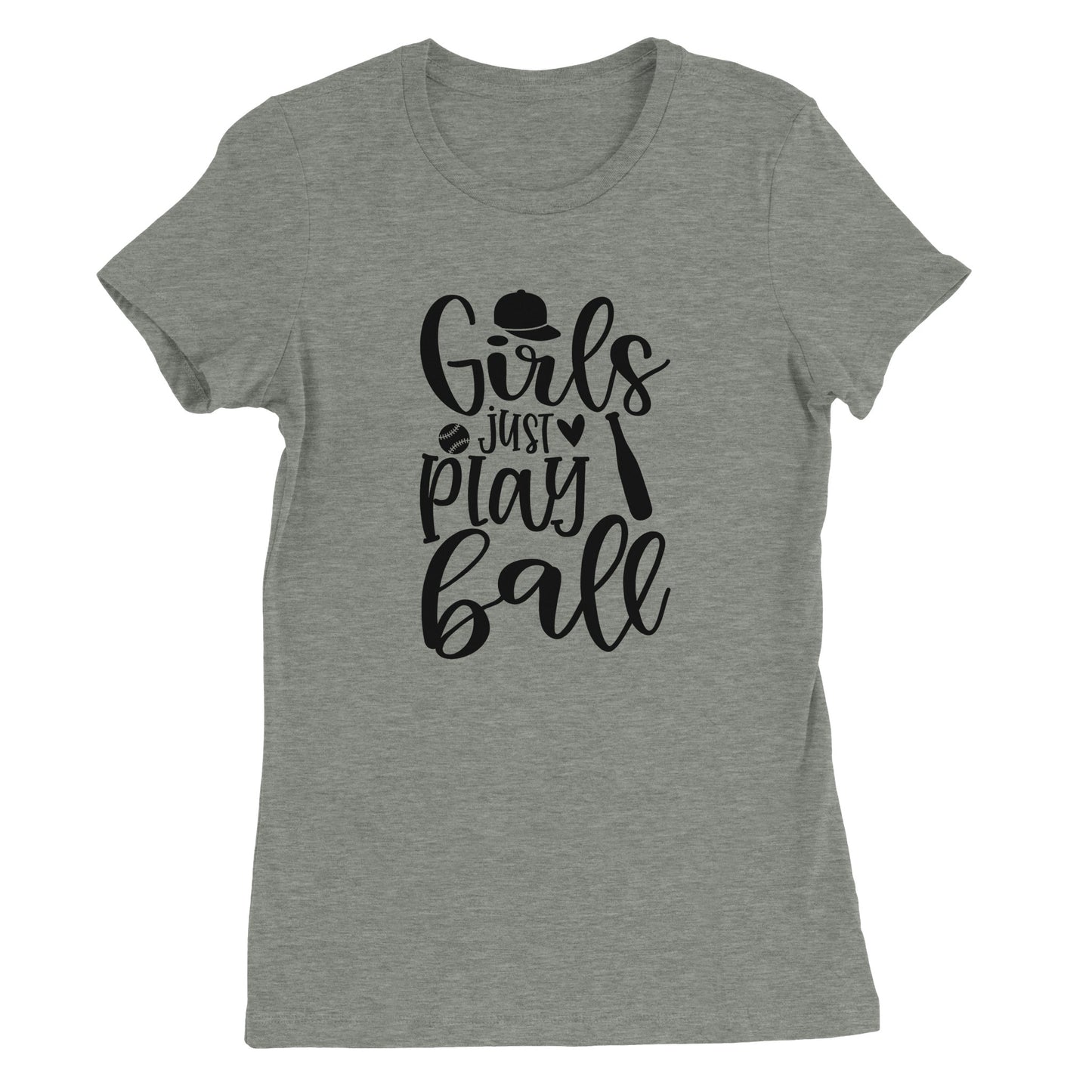 Girls Just Play Ball Premium Womens Crewneck T-shirt