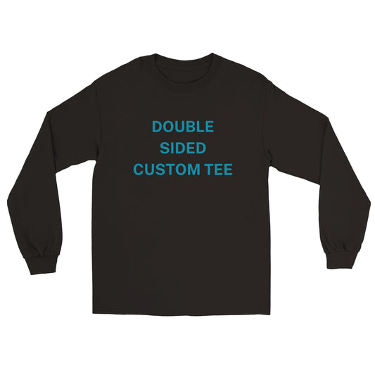 Adult Double Sided Custom Unisex Longsleeve T-shirt