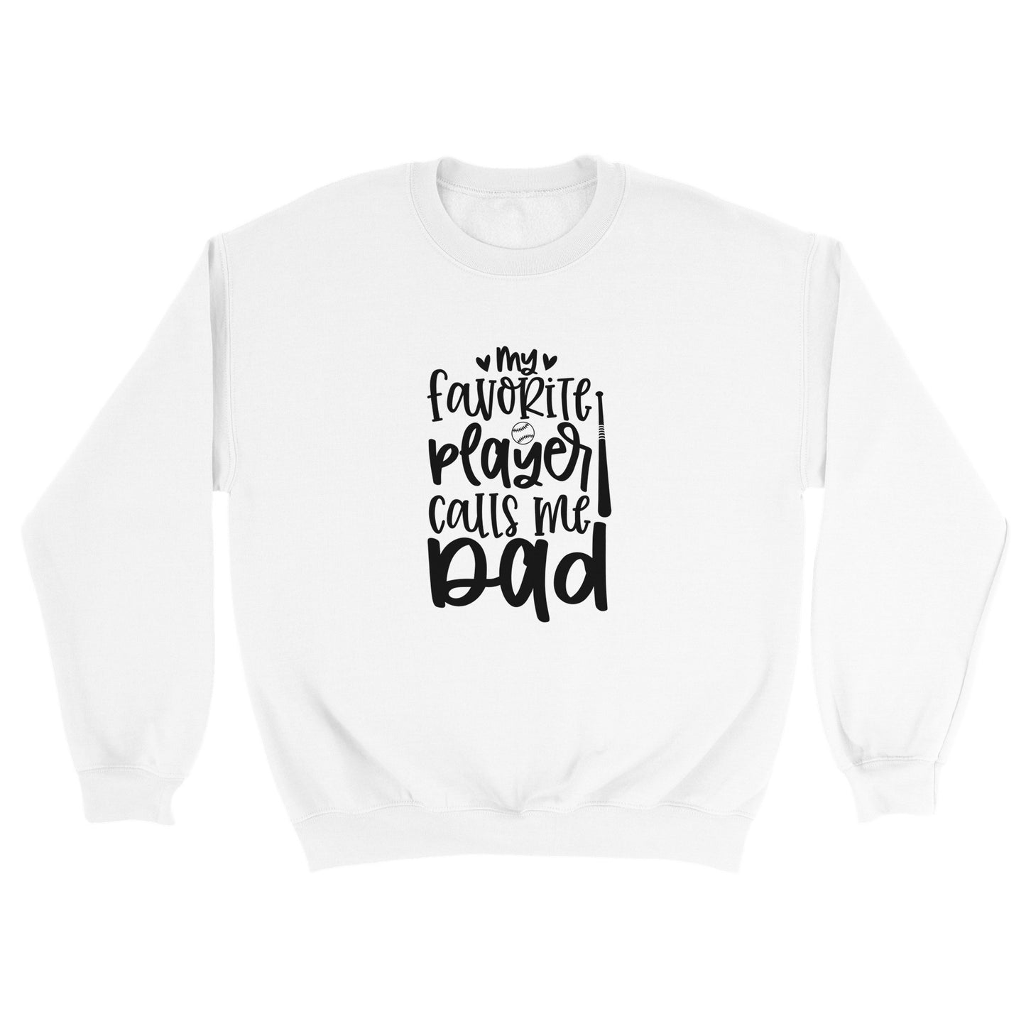 My Favorite Player Calls Me Dad Classic Unisex Crewneck Sweatshirt