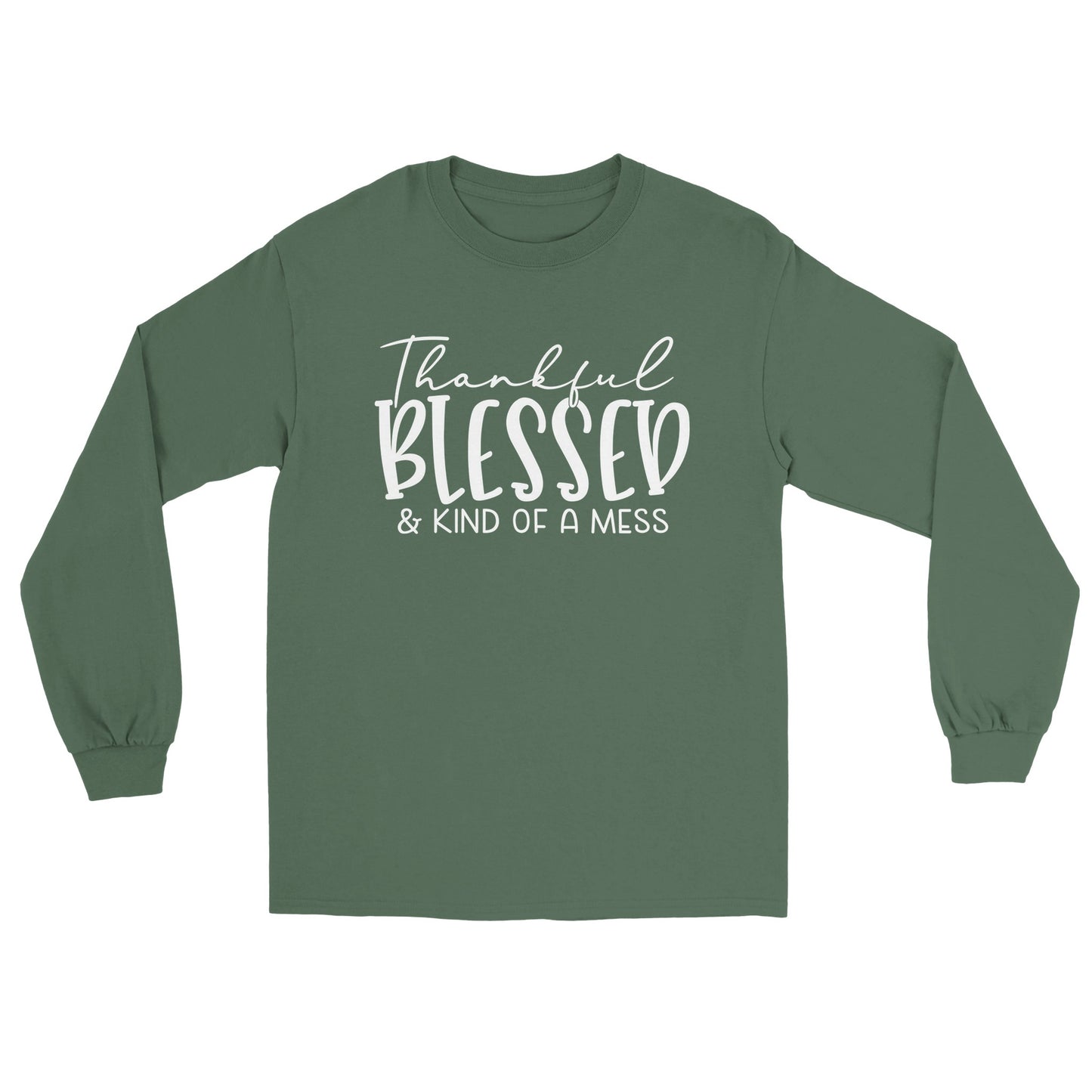 Thankful, Blessd Mess Unisex Longsleeve T-shirt