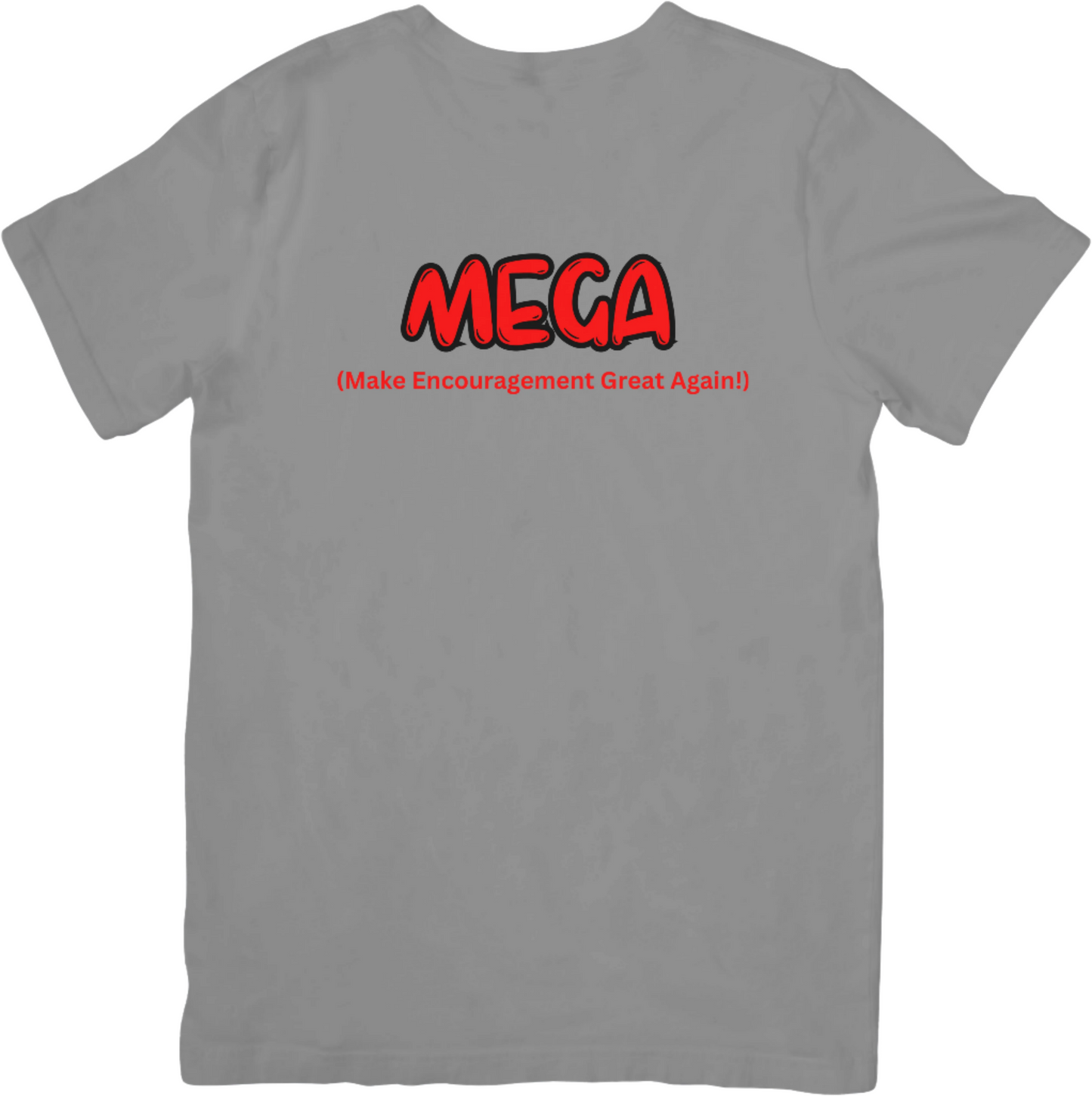 Quay Boddie: MEGA Encouragement Shirt