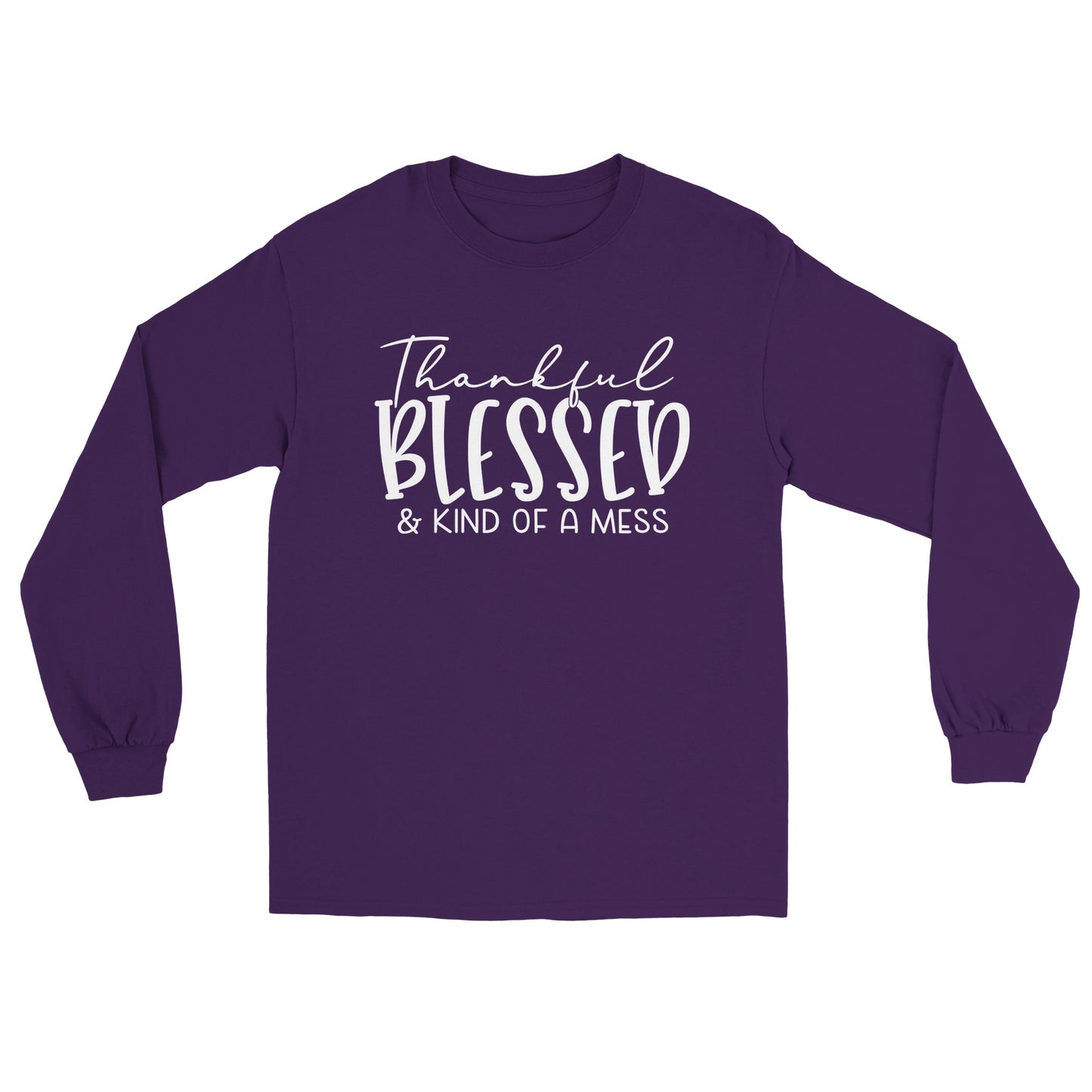 Thankful, Blessd Mess Unisex Longsleeve T-shirt